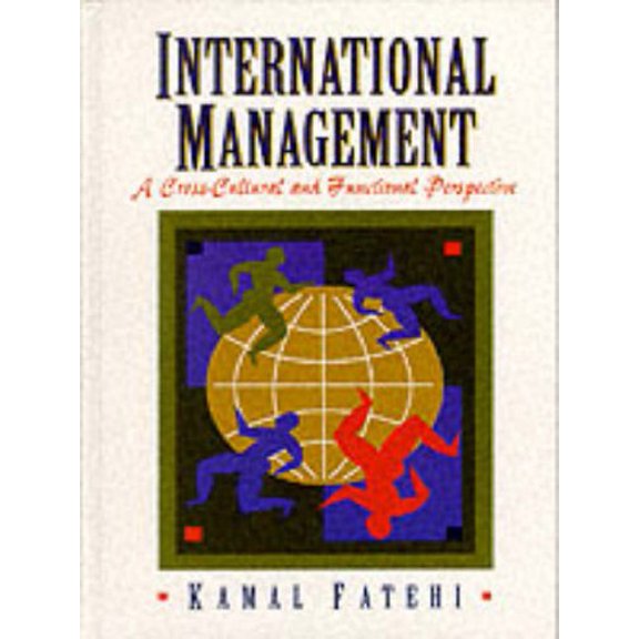 Pre-Owned International Management: A Cross-Cultural and Functional Perspective (Hardcover) 0130997226 9780130997227