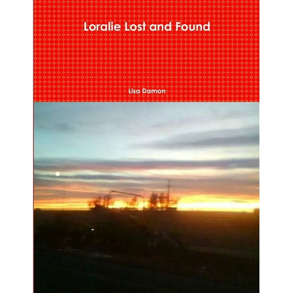 Loralie Lost and Found, (Paperback)