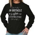 thumbnail image 5 of Obstacle Stepping Stone Inspirational Women's Long Sleeve T Shirt Brisco Brands X, 5 of 6