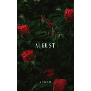 August -- L. Holmes