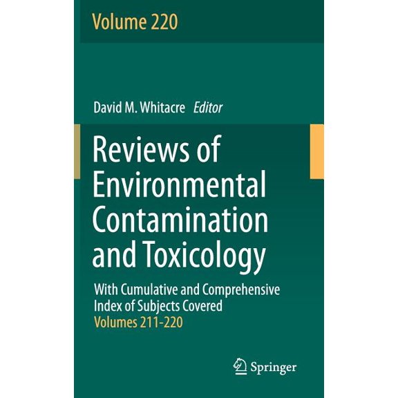 Reviews of Environmental Contamination a Reviews of Environmental Contamination and Toxicology, Book 220, (Hardcover)