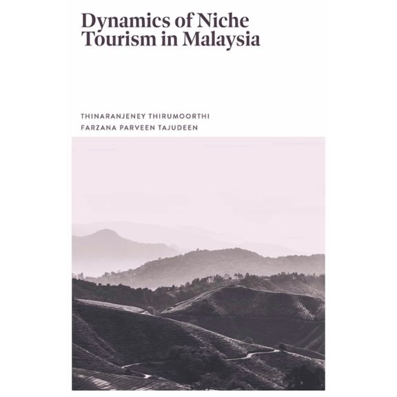 Dynamics of Niche Tourism in Malaysia, (Hardcover)