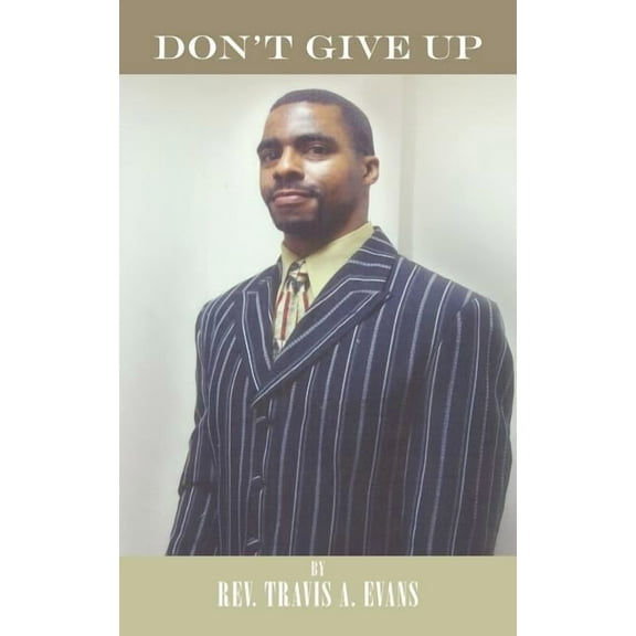Don't Give Up, (Paperback)