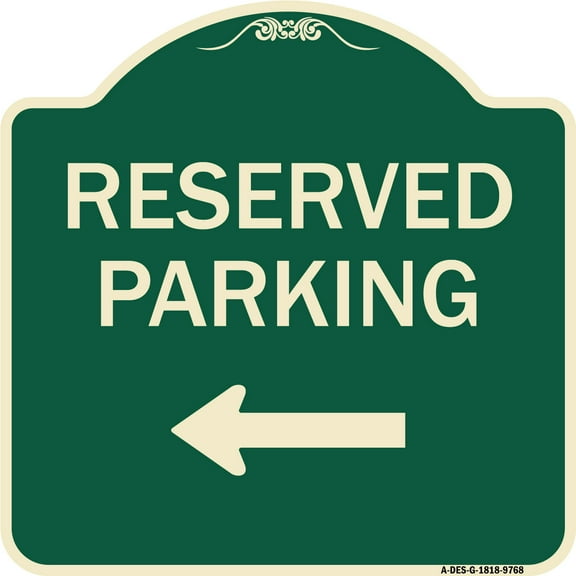 SignMission A-DES-G-1818-9768 Designer Series Sign - Reserved Parking Left