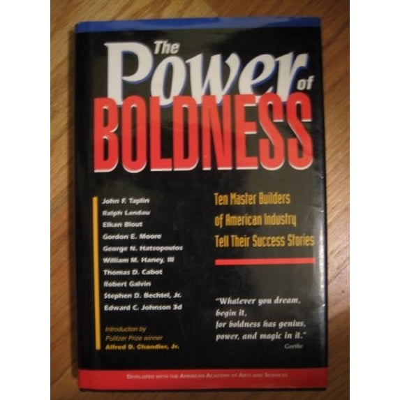Pre-Owned The Power of Boldness: Ten Master Builders of American Industry Tell Their Success Stories Hardcover