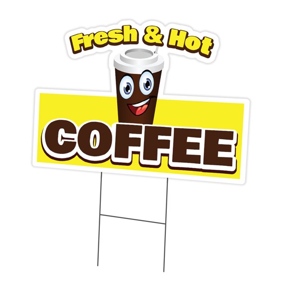 SignMission C-DC-1216-Fresh & Hot Coffee19 12 x 16 in. Yard Sign & Stake - Fresh & Hot Coffee