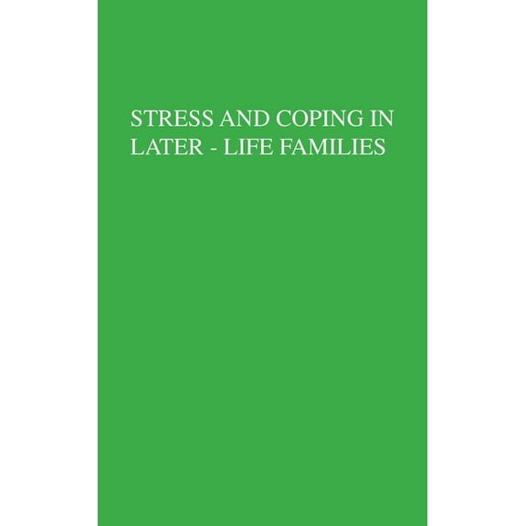 Applied Psychology: Social Issues and Qu Stress And Coping In Later-Life Families, (Hardcover)