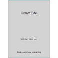 thumbnail image 1 of Pre-Owned Dream Tide (Mass Market Paperback) 0843928875 9780843928877, 1 of 1
