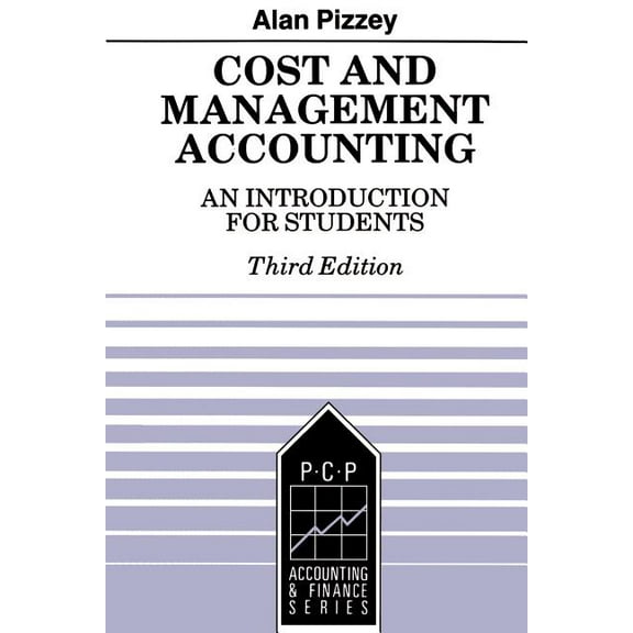 Accounting and Finance Cost and Management Accounting: An Introduction for Students, (Paperback)
