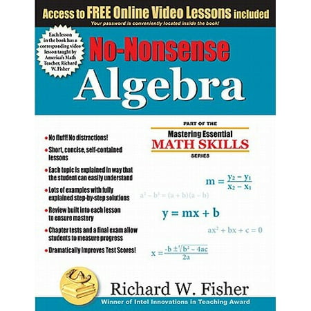 Beginning Math Series - No-Nonsense Algebra : Part of the Mastering Essential Math Skills Series