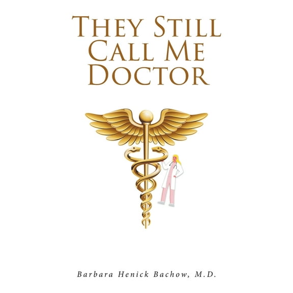 They Still Call Me Doctor (Paperback)