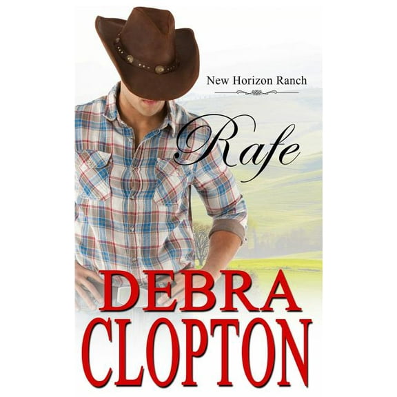 New Horizon Ranch Rafe, Book 2, (Paperback)