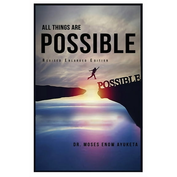All Things Are Possible, (Paperback)