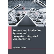 Automation, Production Systems and Computer-Integrated Manufacturing (Hardcover)