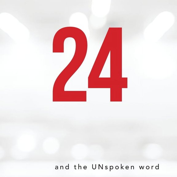 24 and the Unspoken Word (Paperback)