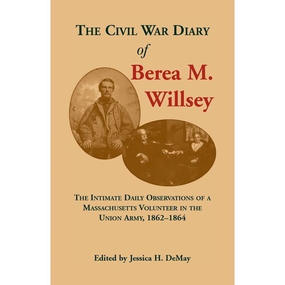 The Civil War Diary of Berea M. Willsey (Paperback)