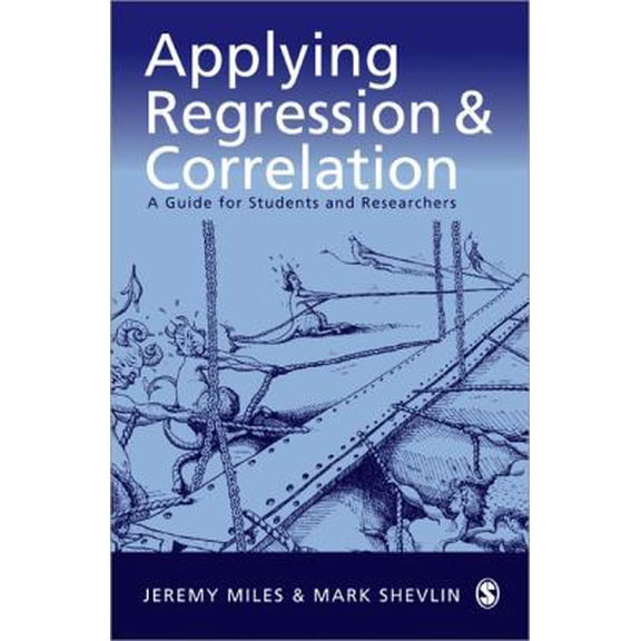 Pre-Owned Applying Regression and Correlation: A Guide for Students and Researchers (Paperback) 0761962301 9780761962304