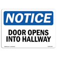 thumbnail image 1 of SignMission OS-NS-A-710-L-15504 7 x 10 in. OSHA Notice Sign - Door Opens Into Hallway, 1 of 1