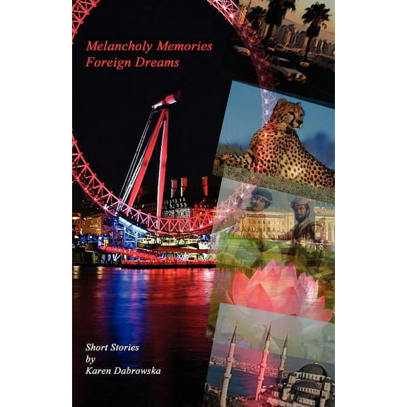 Melancholy Memories : Foreign Dreams