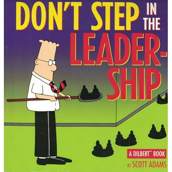 Pre-Owned Don't Step in the Leadership (Paperback) 0836278445 9780836278446