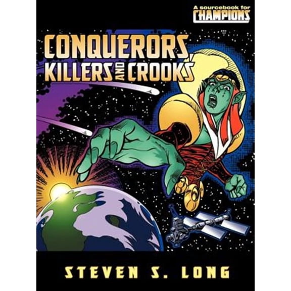 Conquerors, Killers, And Crooks (Paperback) by Steven Long