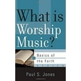 thumbnail image 1 of Pre-Owned What Is Worship Music? (Paperback) 1596381981 9781596381988, 1 of 1