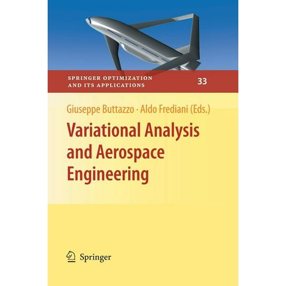 Springer Optimization and Its Applicatio Variational Analysis and Aerospace Engineering, Book 33, (Paperback)