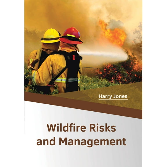 Wildfire Risks and Management, (Hardcover)