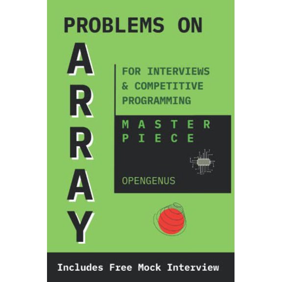 Pre-Owned Problems on Array: For Interviews and Competitive Programming (Coding Interviews: Algorithm and Data Structure Proficiency), 9798792043824, , Paperback,
