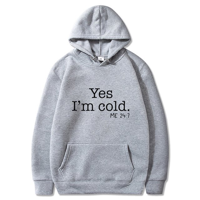 Yes I'M Still Freezing Lettering Fashionable Loose Long-Sleeved Hooded Sweatshirt