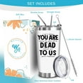 thumbnail image 2 of Farewell Gifts for Coworker, Boss - Going Away Gifts for Women - Goodbye, Good Luck, New Job, Employee Appreciation Gifts for Coworker, Friends, Boss Lady - 20oz You Are Dead To Us Tumbler, 2 of 5
