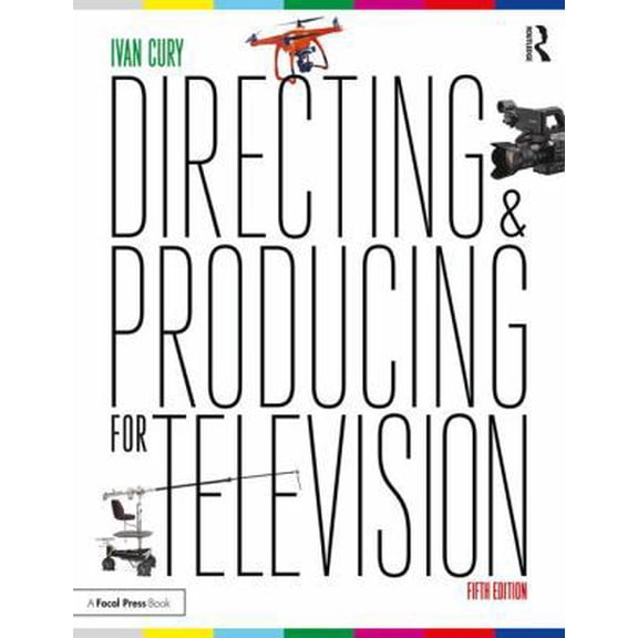Pre-Owned Directing and Producing for Television: A Format Approach (Paperback) 1138124990 9781138124998