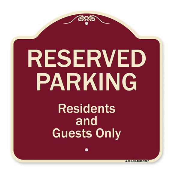 SignMission A-DES-BU-1818-9767 18 x 18 in. Designer Series Sign - Reserved Parking - Residents & Guests Only, Burgundy