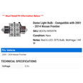 thumbnail image 2 of Dome Light Bulb - Compatible with 2001 - 2014 Nissan Frontier 2002 2003 2004 2005 2006 2007 2008 2009 2010 2011 2012 2013, 2 of 2