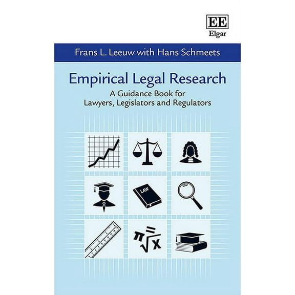 Empirical Legal Research : A Guidance Book for Lawyers, Legislators and Regulators