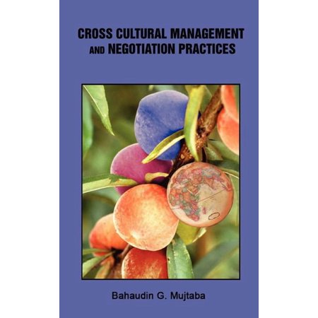 Cross Cultural Management and Negotiation Practices (Hardcover)