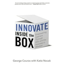 Pre-Owned Innovate Inside the Box: Empowering Learners Through UDL and the Innovator's Mindset (Paperback) 1948334127 9781948334129