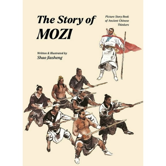 Picture Story Book of Ancient Chinese Th The Story of Mozi, (Hardcover)