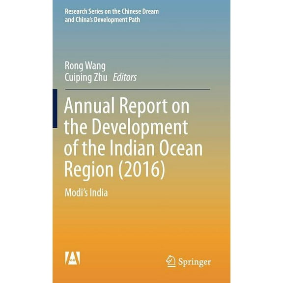 Research the Chinese Dream and China's D Annual Report on the Development of the Indian Ocean Region (2016): Modi's India, (Hardcover)