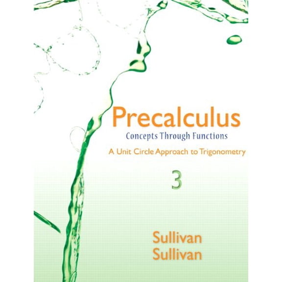 Pre-Owned Precalculus Concepts Through Functions, A Unit Circle Approach to Trigonometry Plus NEW MyLab Math with Pearson eText -- Access Card Package