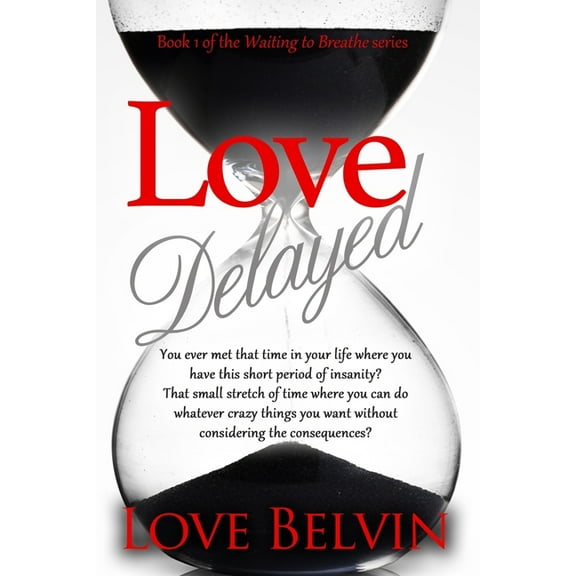 Love Delayed (Paperback) by Love Belvin