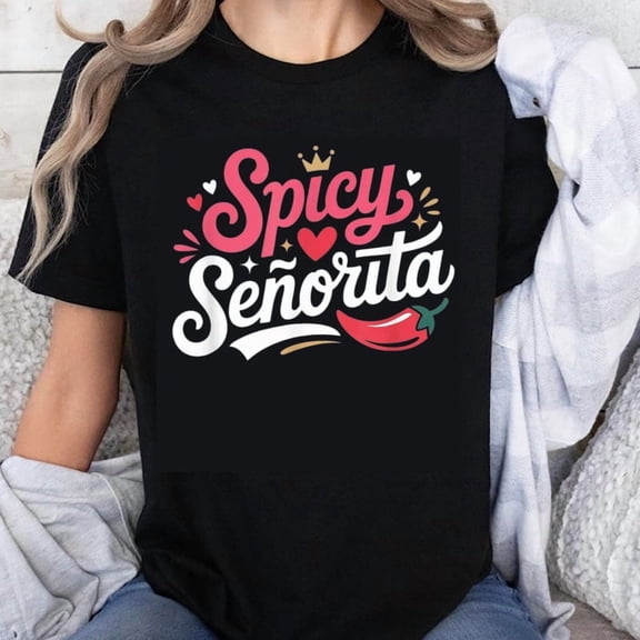 100% Cotton Spicy Senorita Women's Funny Cute Casual Summer Graphic Tee With Chili Pepper Design T-Shirt
