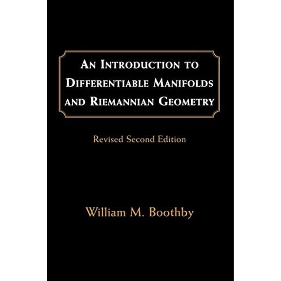 Pre-Owned An Introduction to Differentiable Manifolds and Riemannian Geometry, Revised: Volume 120 (Pure and Applied Mathematics, Volume 120) Paperback