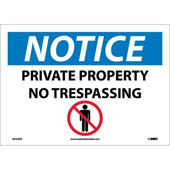 NMC Signs N332Pb, Notice Private Property No Trespassing Sign, 10 X 14, Pressure Sensitive Vinyl .0045