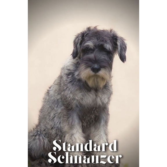 Standard Schnauzer: Dog breed overview and guide (Paperback)