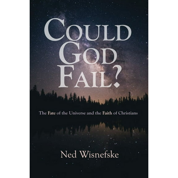 Could God Fail? (Paperback)