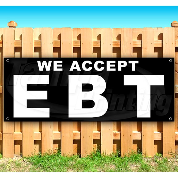 We Accept Ebt 13 oz Vinyl Banner With Metal Grommets