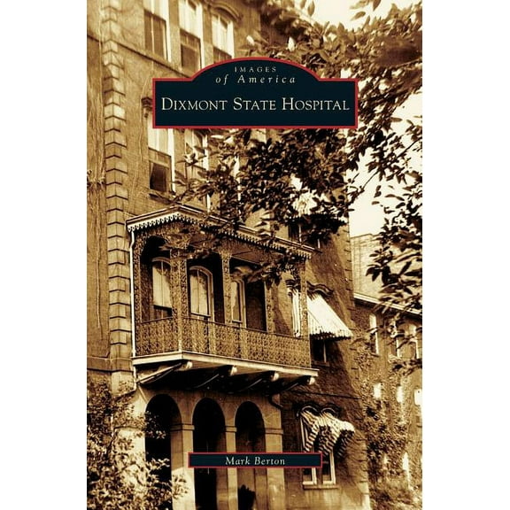 Dixmont State Hospital (Hardcover)