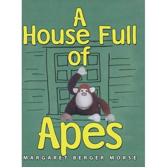 A House Full of Apes (Hardcover)