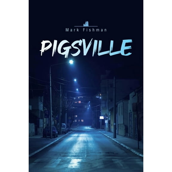 World Prose Pigsville: Volume 52, (Paperback)